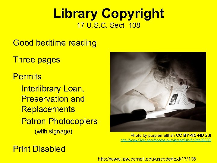 Library Copyright 17 U. S. C. Sect. 108 Good bedtime reading Three pages Permits