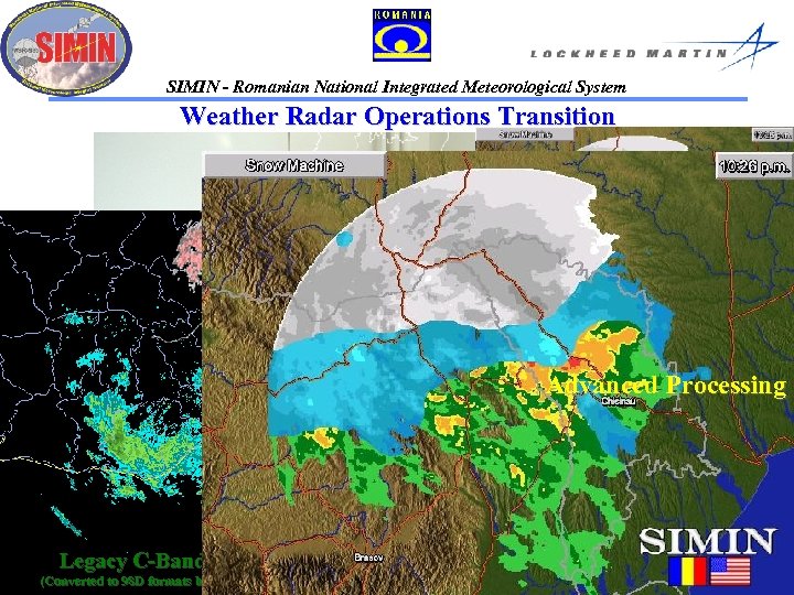 SIMIN - Romanian National Integrated Meteorological System Weather Radar Operations Transition Advanced Processing SIMIN