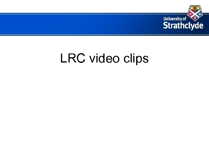 LRC video clips 