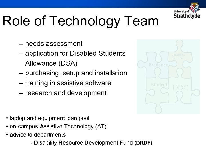 Role of Technology Team – needs assessment – application for Disabled Students Allowance (DSA)