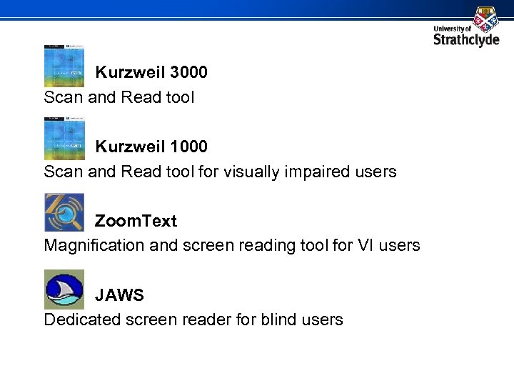 Kurzweil 3000 Scan and Read tool Kurzweil 1000 Scan and Read tool for visually