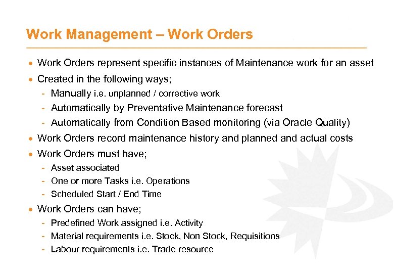 Work Management – Work Orders · Work Orders represent specific instances of Maintenance work