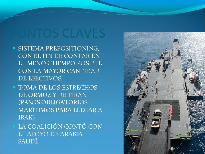 PUNTOS CLAVES SISTEMA PREPOSITIONING, CON EL FIN DE CONTAR EN EL MENOR TIEMPO POSIBLE