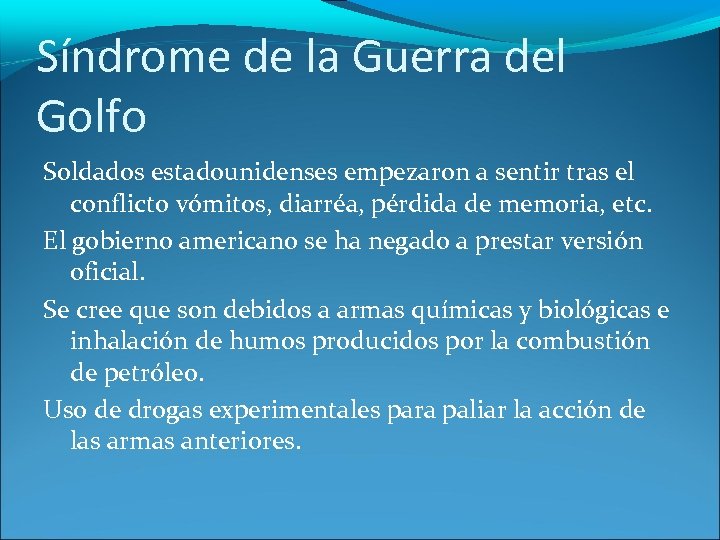 Síndrome de la Guerra del Golfo Soldados estadounidenses empezaron a sentir tras el conflicto