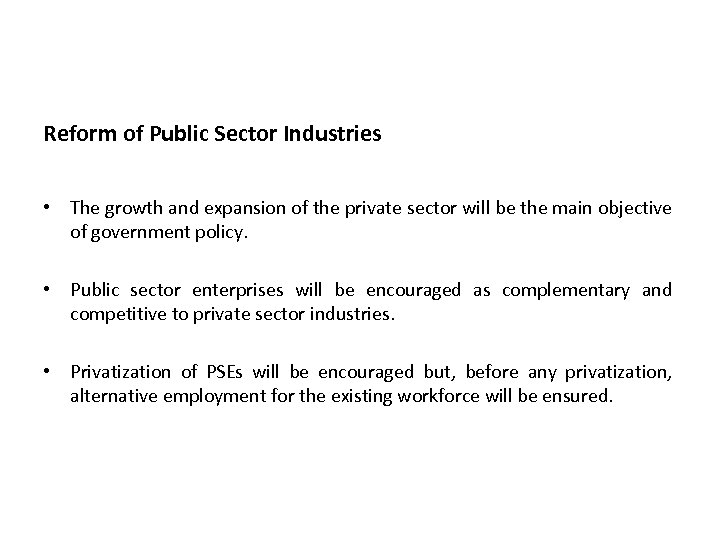 Reform of Public Sector Industries • The growth and expansion of the private sector