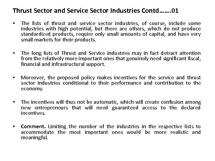 Thrust Sector and Service Sector Industries Contd……. 01 • The lists of thrust and