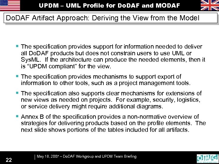 UPDM – UML Profile for Do. DAF and MODAF Do. DAF Artifact Approach: Deriving