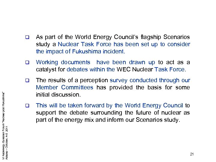 As part of the World Energy Council’s flagship Scenarios study a Nuclear Task Force