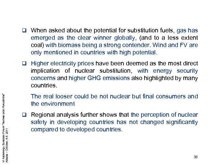 q When asked about the potential for substitution fuels, gas has emerged as the