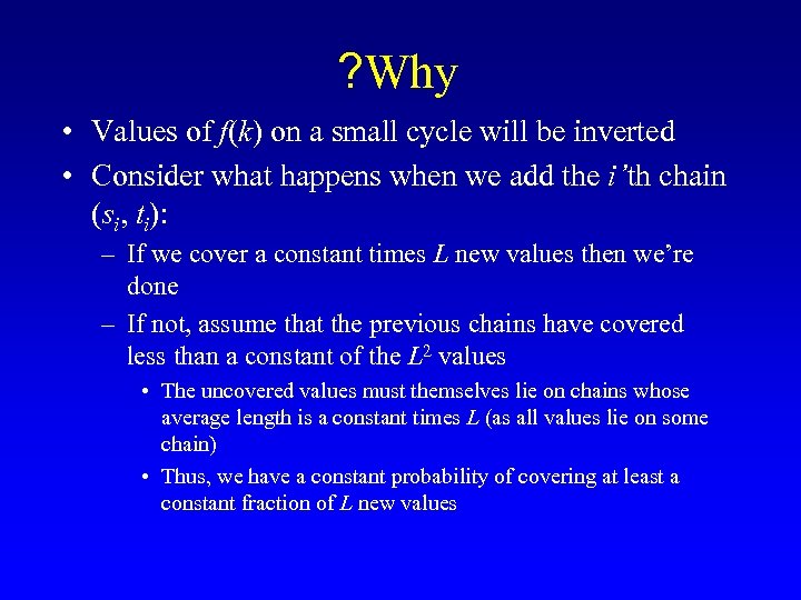 ? Why • Values of f(k) on a small cycle will be inverted •