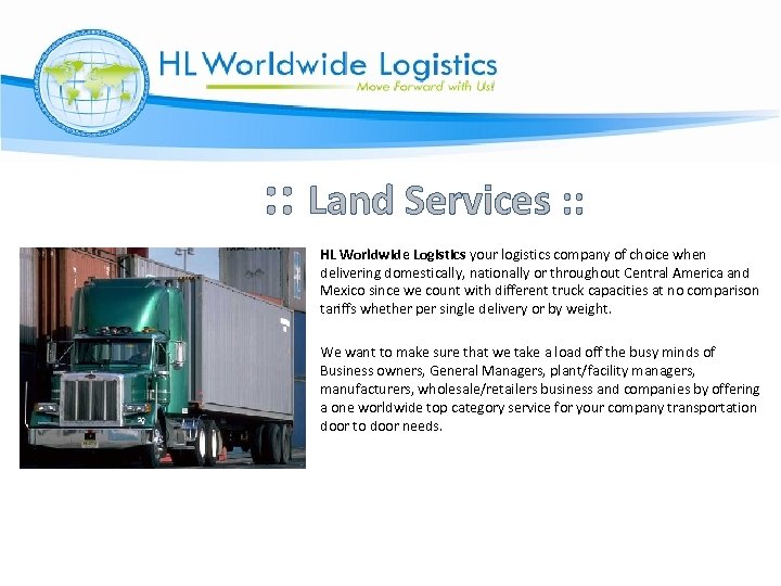 : : Land Services : : HL Worldwide Logistics your logistics company of choice