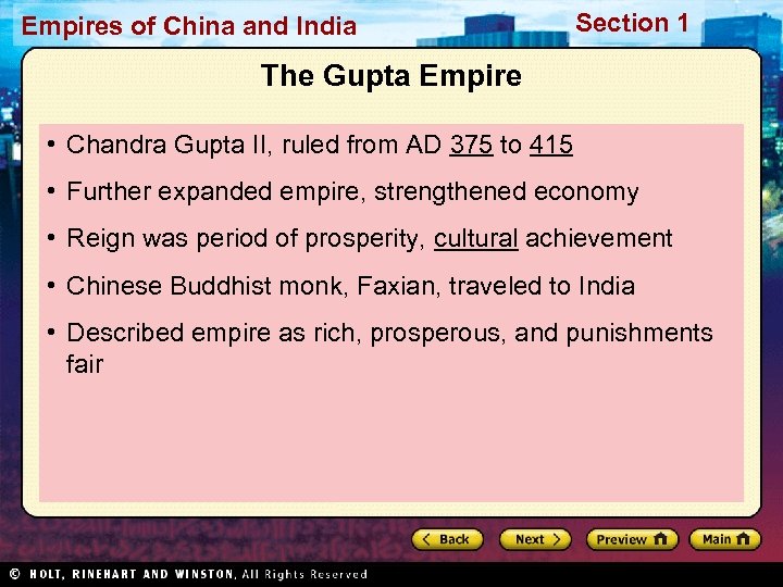 Empires of China and India Section 1 The Gupta Empire • Chandra Gupta II,