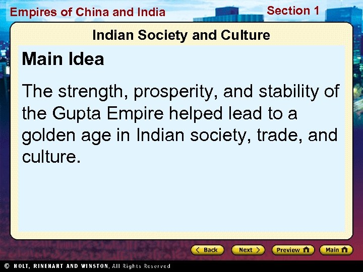 Empires of China and India Section 1 Indian Society and Culture Main Idea The