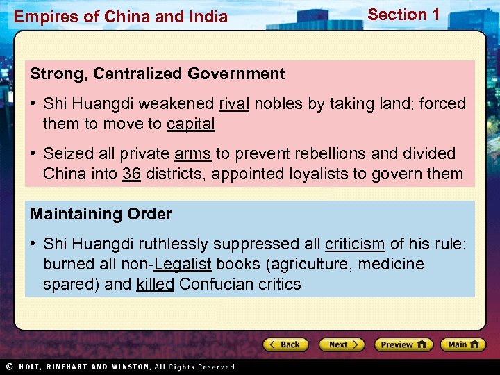 Empires of China and India Section 1 Strong, Centralized Government • Shi Huangdi weakened