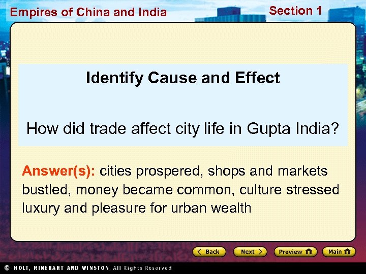 Empires of China and India Section 1 Identify Cause and Effect How did trade