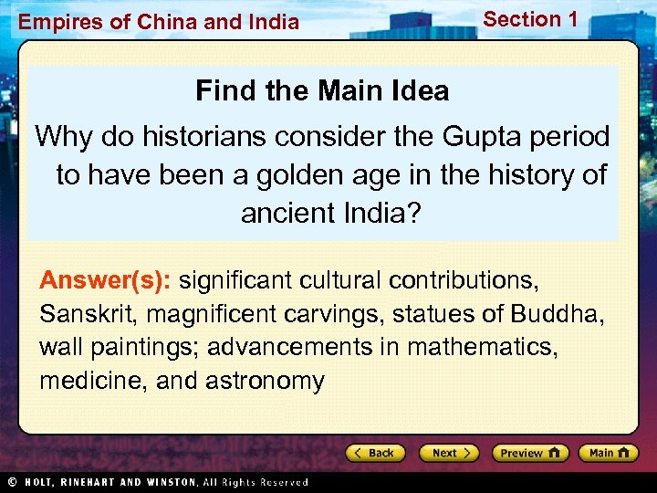 Empires of China and India Section 1 Find the Main Idea Why do historians
