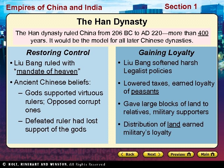 Section 1 Empires of China and India The Han Dynasty The Han dynasty ruled