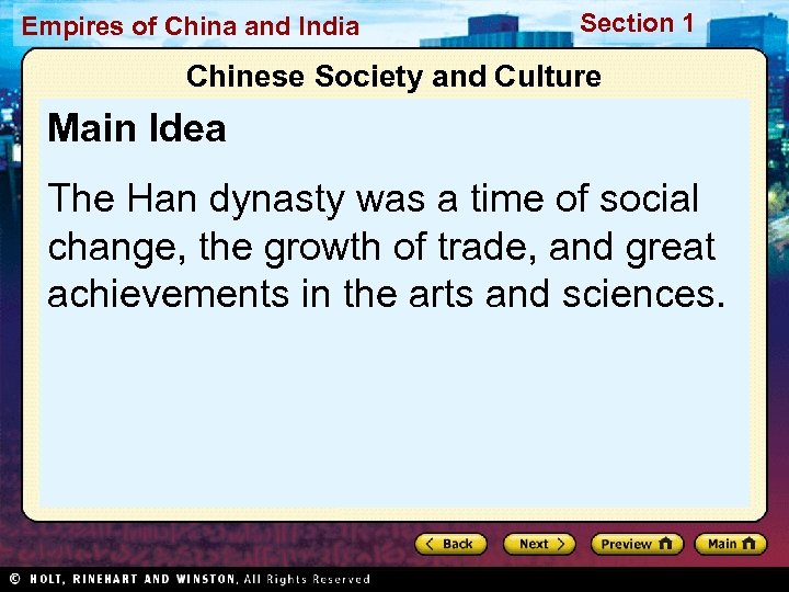 Empires of China and India Section 1 Chinese Society and Culture Main Idea The