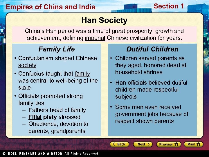 Section 1 Empires of China and India Han Society China’s Han period was a