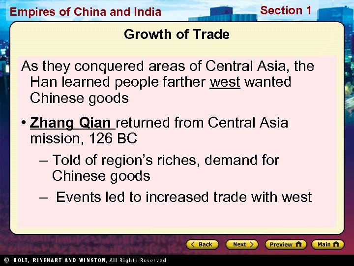 Empires of China and India Section 1 Growth of Trade As they conquered areas