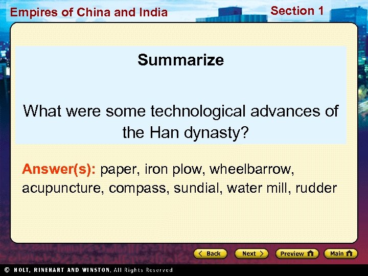 Empires of China and India Section 1 Summarize What were some technological advances of