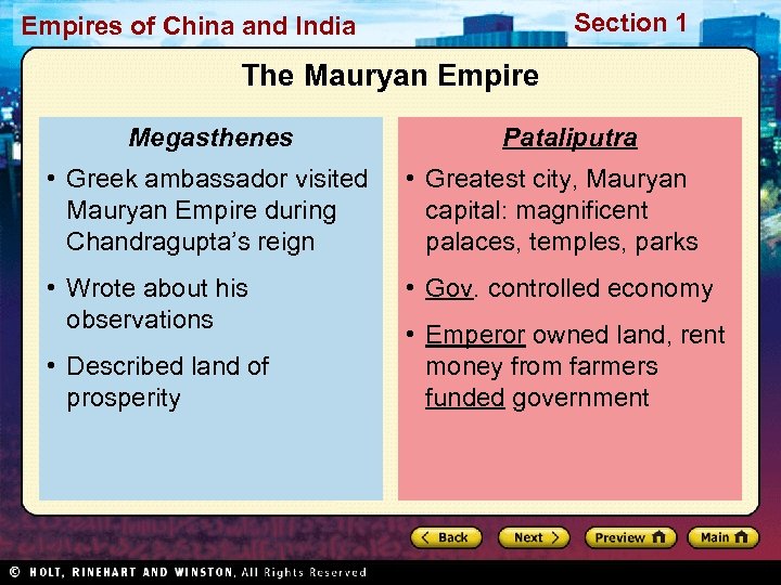 Section 1 Empires of China and India The Mauryan Empire Megasthenes Pataliputra • Greek