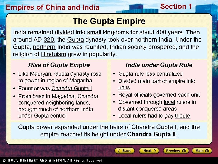 Section 1 Empires of China and India The Gupta Empire India remained divided into