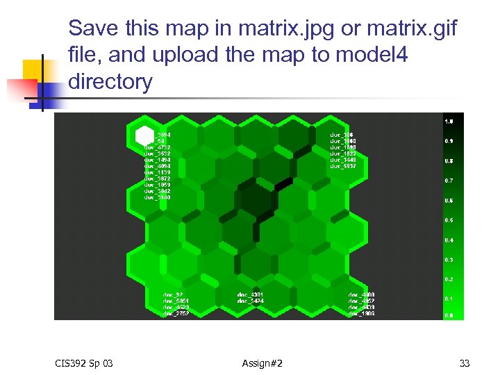 Save this map in matrix. jpg or matrix. gif file, and upload the map