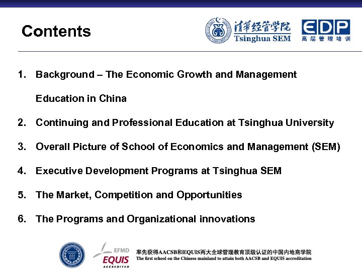 Contents 1. Background – The Economic Growth and Management Education in China 2. Continuing