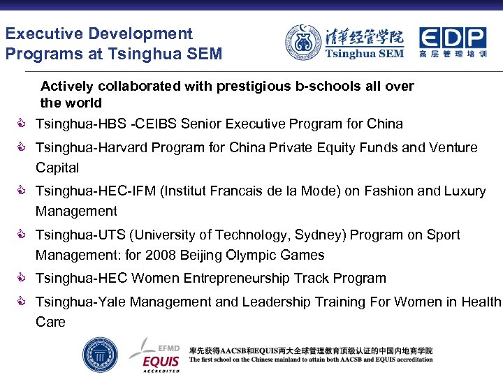 Executive Development Programs at Tsinghua SEM Actively collaborated with prestigious b-schools all over the