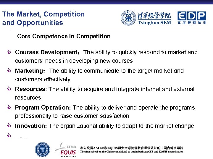 The Market, Competition and Opportunities Core Competence in Competition C Courses Development：The ability to