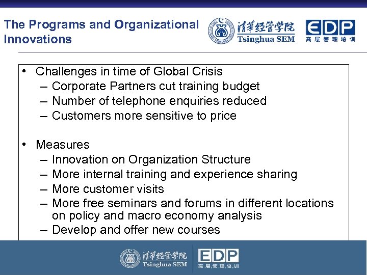 The Programs and Organizational Innovations • Challenges in time of Global Crisis – Corporate