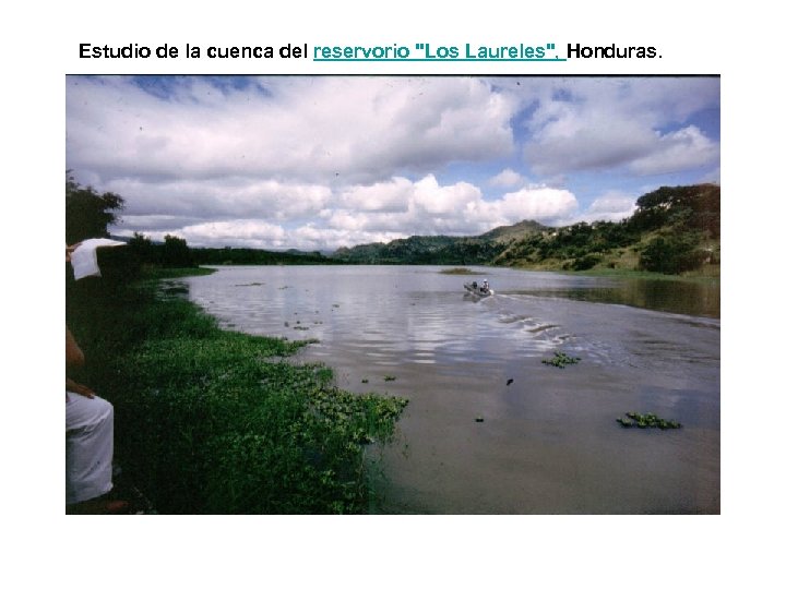 Estudio de la cuenca del reservorio "Los Laureles", Honduras. 