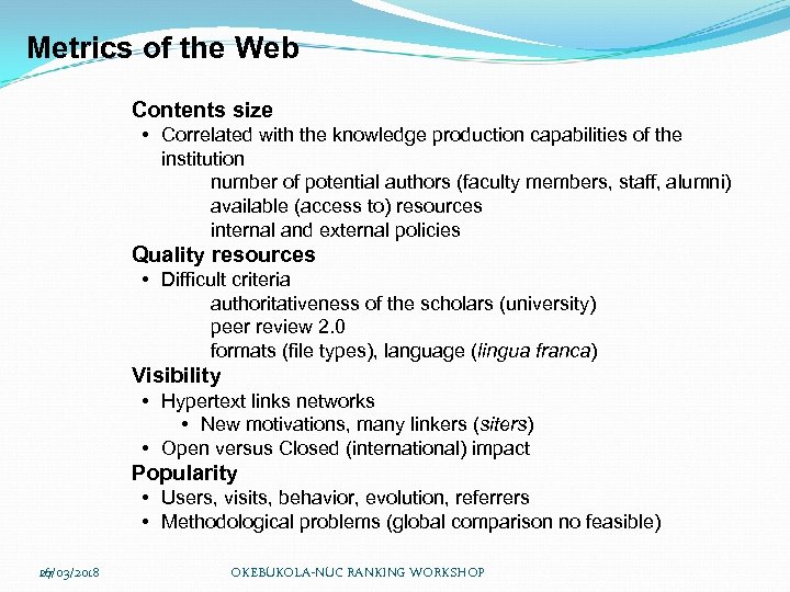 Metrics of the Web Contents size • Correlated with the knowledge production capabilities of