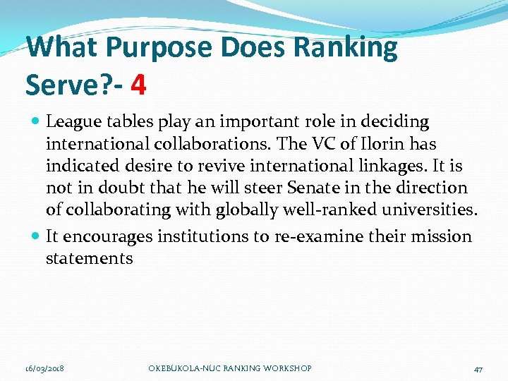 What Purpose Does Ranking Serve? - 4 League tables play an important role in