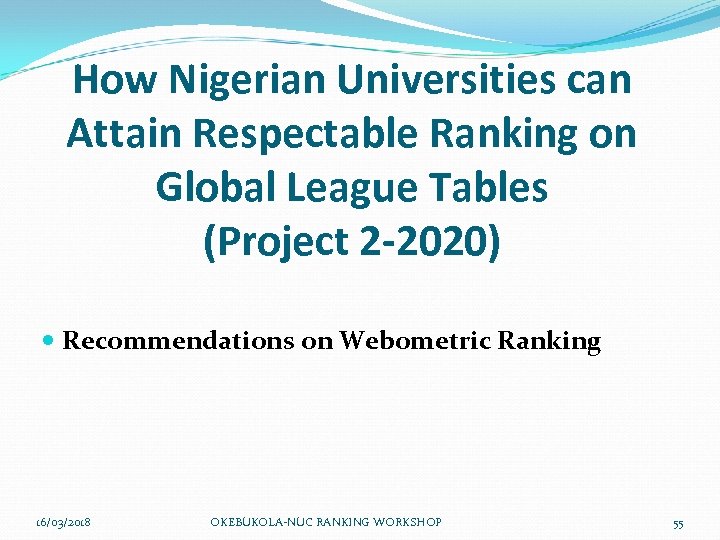 How Nigerian Universities can Attain Respectable Ranking on Global League Tables (Project 2 -2020)