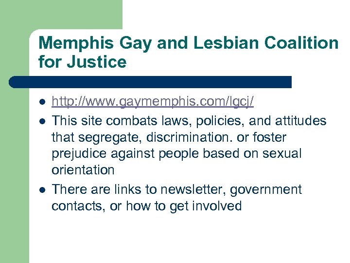 Memphis Gay and Lesbian Coalition for Justice l l l http: //www. gaymemphis. com/lgcj/