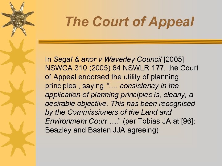 The Court of Appeal In Segal & anor v Waverley Council [2005] NSWCA 310