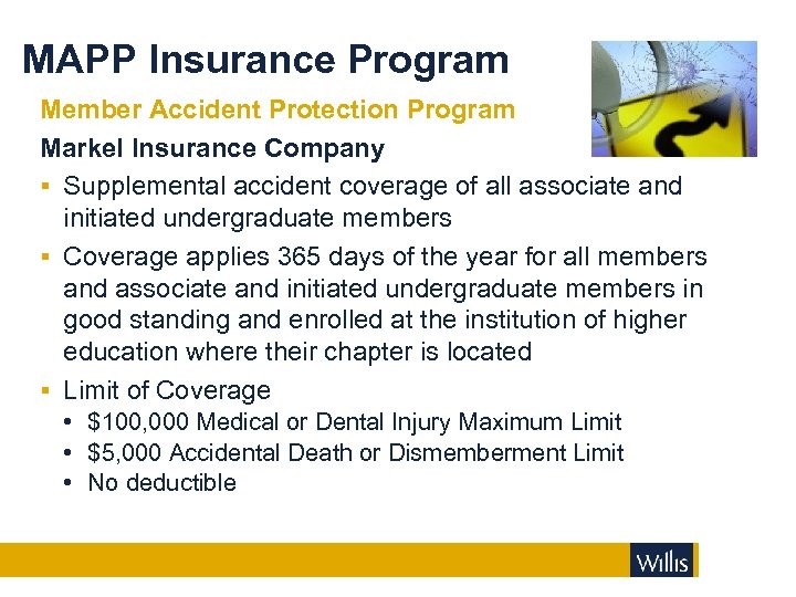 MAPP Insurance Program Member Accident Protection Program Markel Insurance Company § Supplemental accident coverage