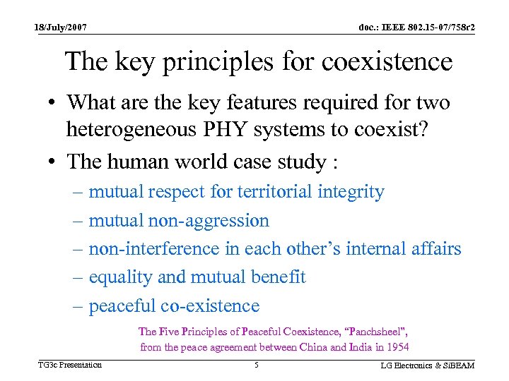 18/July/2007 doc. : IEEE 802. 15 -07/758 r 2 The key principles for coexistence