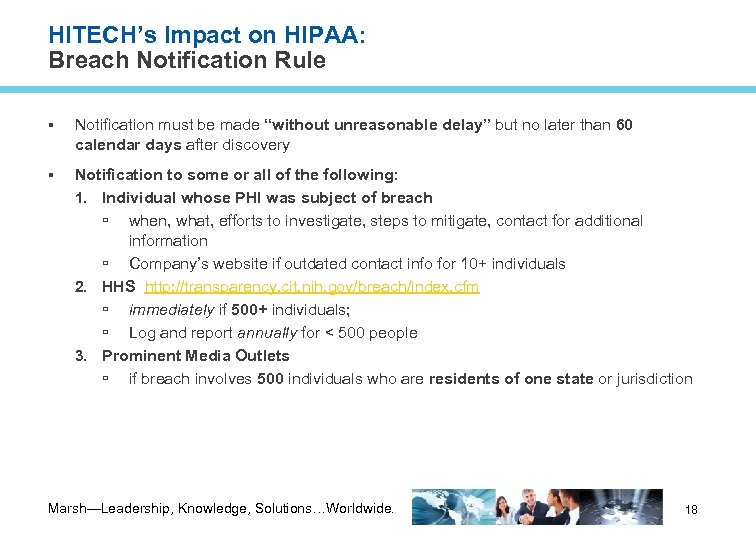 HITECH’s Impact on HIPAA: Breach Notification Rule Notification must be made “without unreasonable delay”