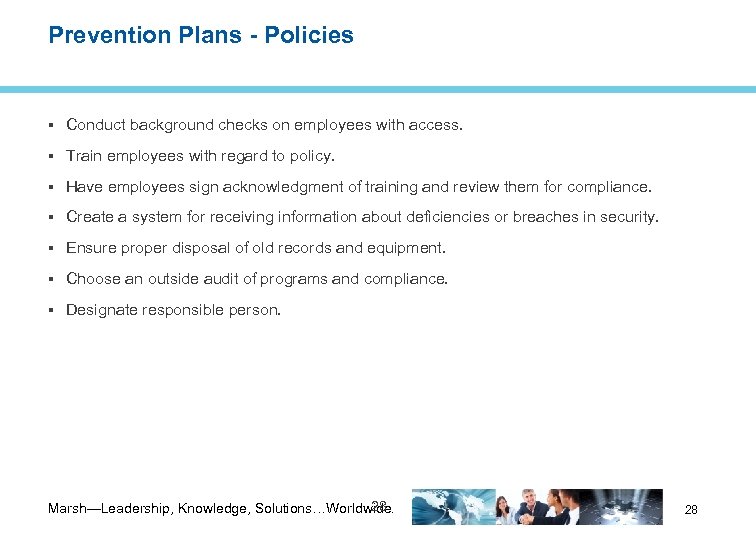 Prevention Plans - Policies Conduct background checks on employees with access. Train employees with