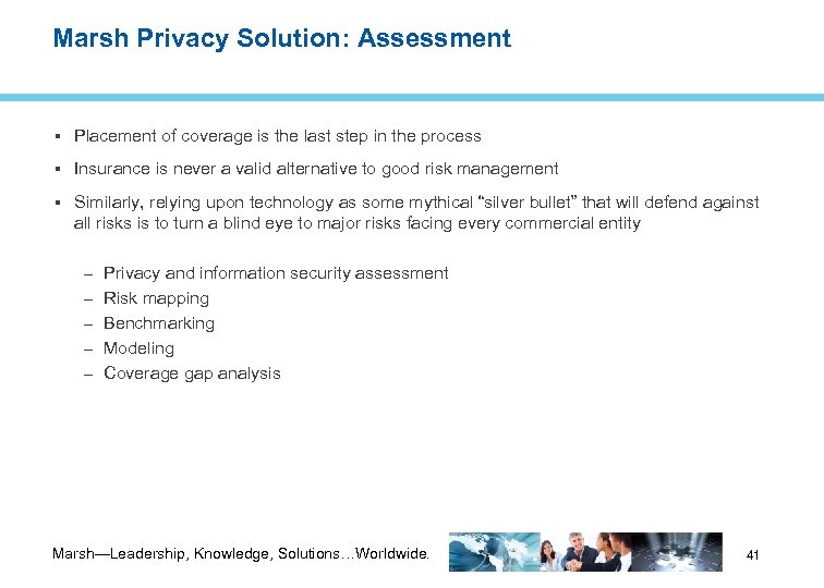 Marsh Privacy Solution: Assessment Placement of coverage is the last step in the process