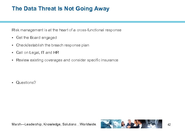 The Data Threat Is Not Going Away Risk management is at the heart of