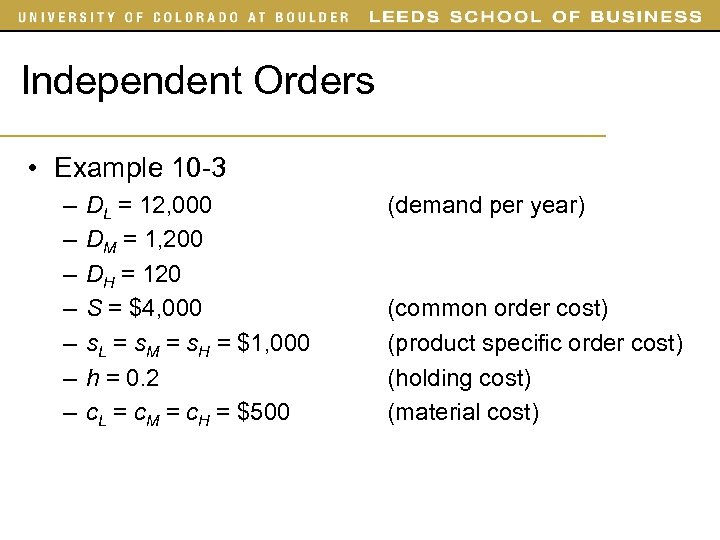 Independent Orders • Example 10 -3 – – – – DL = 12, 000