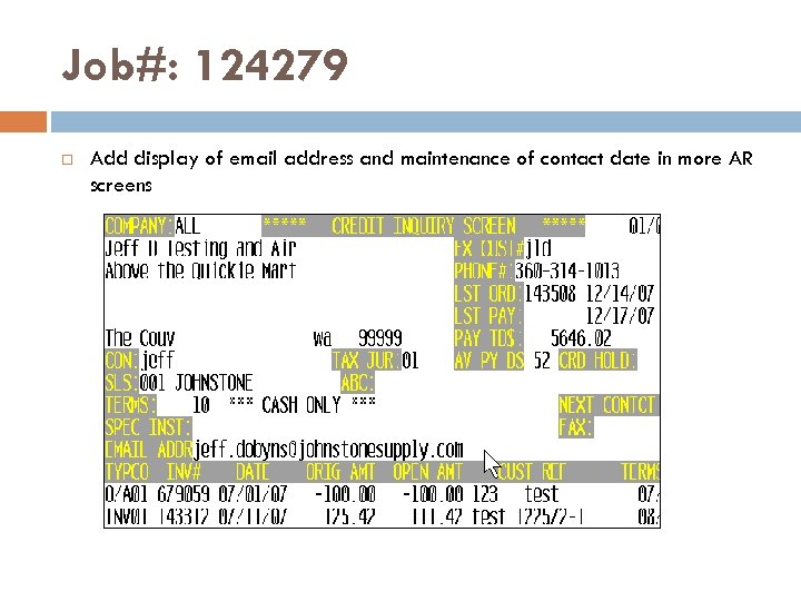 Job#: 124279 Add display of email address and maintenance of contact date in more