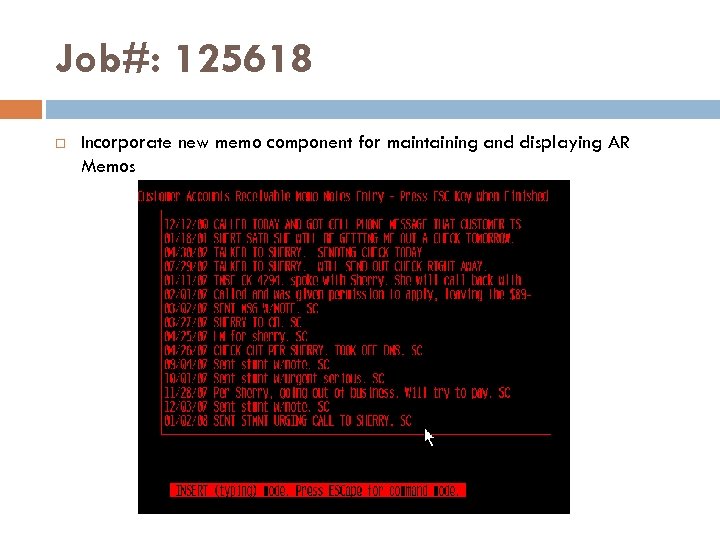 Job#: 125618 Incorporate new memo component for maintaining and displaying AR Memos 