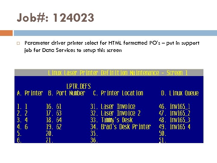 Job#: 124023 Parameter driver printer select for HTML formatted PO’s – put in support