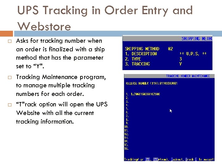 UPS Tracking in Order Entry and Webstore Asks for tracking number when an order