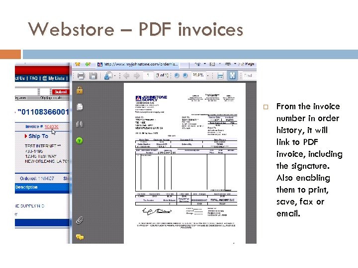 Webstore – PDF invoices From the invoice number in order history, it will link
